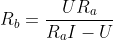 R_{b}=\frac{UR_{a}}{R_{a}I-U}