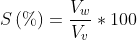 Sleft ( \% 
ight )=frac{V_{w}}{V_{v}}*100