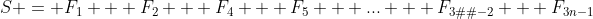 [Image: gif.latex?S%20=%20F_{1}%20+%20F_{2}%20+%...20F_{3n-1}]