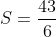 S=\frac{43}{6}