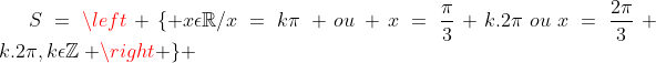 Equação trigonometrica. !? X=k\pi\, ou\, x=\frac{\pi}{3}+k.2\pi\,\,ou\,\,x=\frac{2\pi}{3}+k.2\pi,k\epsilon\mathbb{Z}\left. \right \} \right