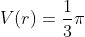 V(r)=\frac{1}{3}\pi r^2\cdot \left ( 1+\sqrt{1-r^2} \right )