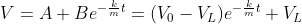 V=A+Be^{-\frac{k}{m}t}=(V_0-V_L)e^{-\frac{k}{m}t}+V_L