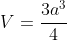 V=\frac{3a^3}{4}