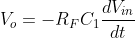 V_{o}=-R_{F}C_{1}\frac{dV_{in}}{dt}