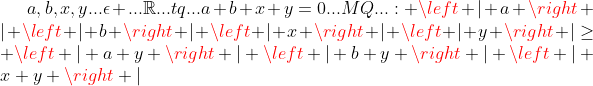 valeur absolu Gif.latex?a,b,x,y...\epsilon%20...\mathbb{R}...tq...a+b+x+y=0...MQ..