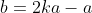 b=2ka-a