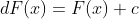 4)\int dF(x)=F(x)+c