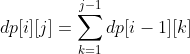 dp[i][j]=\sum_{k=1}^{j-1}dp[i-1][k]
