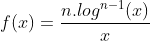 f(x) = \frac{n.log^{n-1}(x)}{x}