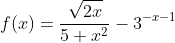 f(x)=\frac{\sqrt{2x}}{5+x^2}-3^{-x-1}