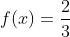 f(x)=\frac{2}{3+log_{2}x}