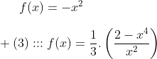 functional equation (1) Gif.latex?\hspace{-15}(1)::;f(x)=-x^2\\\\%20(3):::f(x)=\frac{1}{3}