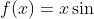 \begin{matrix} f(x)=x\sin x+\frac{25}{x\sin x} & untuk& 0\leq x\leq \pi \end{matrix}