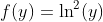 f:[x, x+1]\to R, f(y)=\ln^2(y)