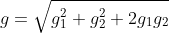 g=\sqrt{g_{1}^{2}+g_{2}^{2}+2g_{1}g_{2}\textit{ cos }\theta }