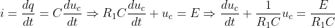 i=\frac{dq}{dt}=C\frac{du_c}{dt}\Rightarrow R_1C\frac{du_c}{dt}+u_c=E\Rightarrow \frac{du_c}{dt}+\frac{1}{R_1C}u_c=\frac{E}{R_1C}