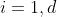 i=1,d