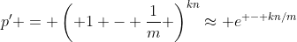 p' = \left( {1 - \frac{1}{m}} \right)^{kn}\approx e^{ - kn/m}