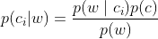 gif.latex?p(c_i|w)=&space;\frac{p(w&spac