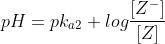 pH = pk_{a2} + log\frac{[Z^-]}{[Z ]}