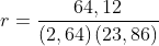r=\frac{64,12}{\left( 2,64\right) \left( 23,86\right) }