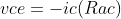vce=-ic(Rac)