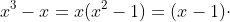 x^{3}-x=x(x^{2}-1)=(x-1)\cdot x\cdot (x+1)