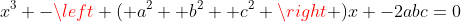 x^3 -\left ( a^2 +b^2 +c^2 \right )x -2abc=0
