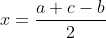 gif.latex?x=\frac{a+c-b}{2}