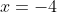 x=-4\; \; \rightarrow 16\nleqslant 9\; \; \; \; \; x=1\; \; \rightarrow 1\leq 9\; \; \; \; x=5\; \; \; 25\nleqslant 9