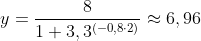 y=\frac{8}{1+3,3^{(-0,8\cdot 2)}}\approx 6,96