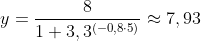 y=\frac{8}{1+3,3^{(-0,8\cdot 5)}}\approx 7,93