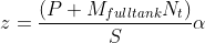 gif.latex?z=\frac{(P+M_{fulltank}N_t)}{S}\alpha" title="z=\frac{(P+M_{fulltank}N_t)}{S}\alpha