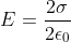 png.latex? E=\frac{2\sigma }{2\epsilon _