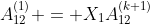 $A_{12}^{(1)} = X_1A_{12}^{(k+1)}$