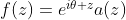 $f(z)=e^{i\theta z}a(z)$