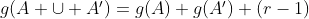 $g(A \cup A')=g(A)+g(A')+(r-1)$