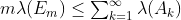 $m\lambda(E_m)\le\sum^{\infty}_{k=1}\lambda(A_k)$