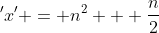 'x' = n^2 + \frac{n}{2}