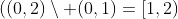 ((0,2)\setminus (0,1)=[1,2)