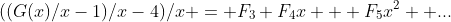 ((G(x)/x-1)/x-4)/x = F_3+F_4x + F_5x^2 +...