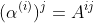 (\alpha^{(i)})^j=A^{ij}