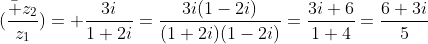 (\frac{\bar {z_2}}{z_1})= \frac{3i}{1+2i}=\frac{3i(1-2i)}{(1+2i)(1-2i)}=\frac{3i+6}{1+4}=\frac{6+3i}{5}