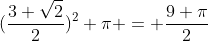 (\frac{3 \sqrt{2}}{2})^2 \pi = \frac{9 \pi}{2}