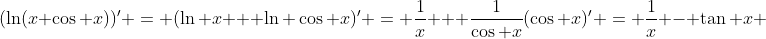 (\ln(x \cos x))' = (\ln x + \ln \cos x)' = \frac{1}{x} + \frac1{\cos x}(\cos x)' = \frac{1}{x} - \tan x 