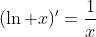(\ln x)'=\frac{1}{x}
