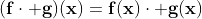 (\mathbf{f\cdot g)(x)=f(x)\cdot g(x)}