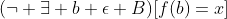 (\neg \exists b \epsilon B)[f(b)=x]
