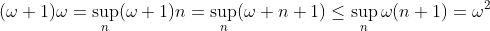 (\omega+1)\omega=\sup_n(\omega+1)n=\sup_n(\omega n+1)\le\sup_n\omega(n+1)=\omega^2